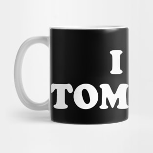 I LOVE TOMBOYS Mug